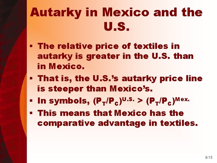 Autarky in Mexico and the U. S. § The relative price of textiles in