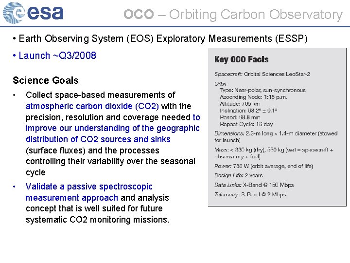 OCO – Orbiting Carbon Observatory • Earth Observing System (EOS) Exploratory Measurements (ESSP) •