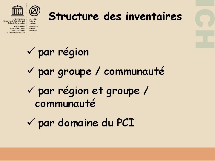 ü par région ü par groupe / communauté ü par région et groupe /