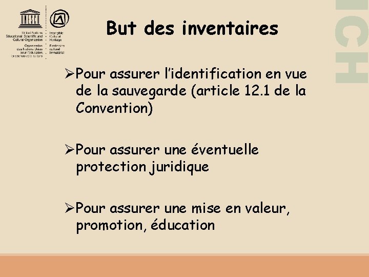 ØPour assurer l’identification en vue de la sauvegarde (article 12. 1 de la Convention)