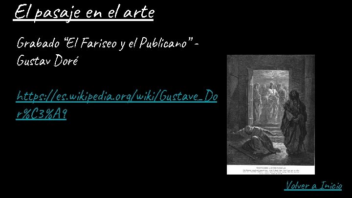 El pasaje en el arte Grabado “El Fariseo y el Publicano” Gustav Doré https: