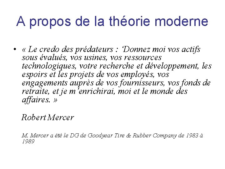 A propos de la théorie moderne • « Le credo des prédateurs : ‘Donnez