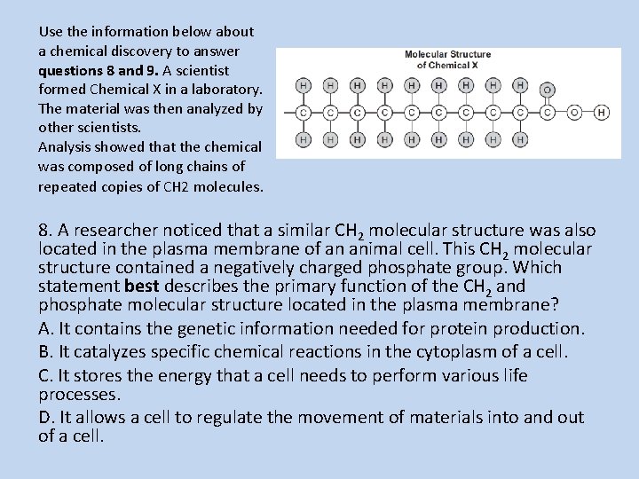 Use the information below about a chemical discovery to answer questions 8 and 9.