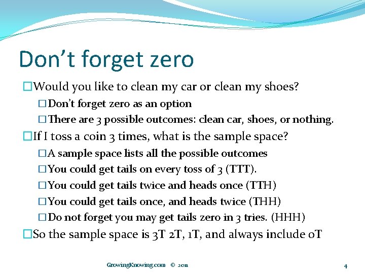 Don’t forget zero �Would you like to clean my car or clean my shoes?