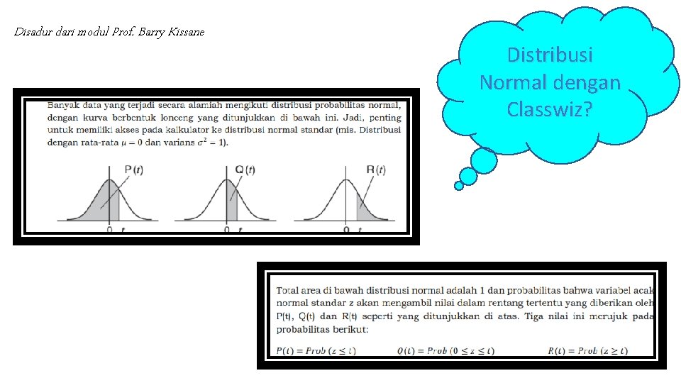 Disadur dari modul Prof. Barry Kissane Distribusi Normal dengan Classwiz? 