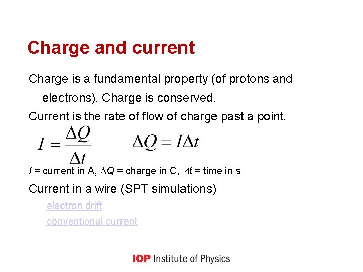 Charge and current Charge is a fundamental property (of protons and electrons). Charge is