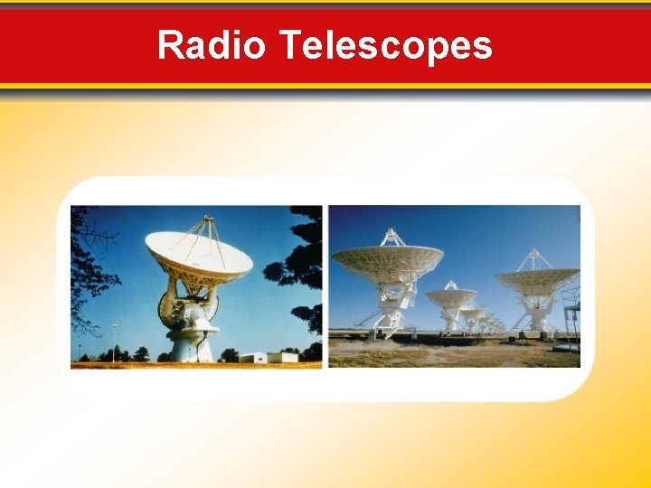 Radio Telescopes 