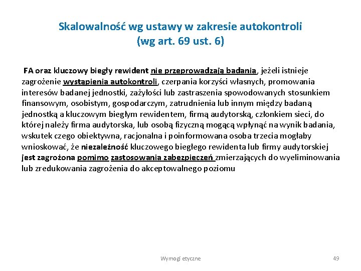 Skalowalność wg ustawy w zakresie autokontroli (wg art. 69 ust. 6) FA oraz kluczowy