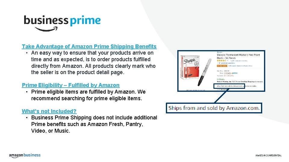 Take Advantage of Amazon Prime Shipping Benefits • An easy way to ensure that