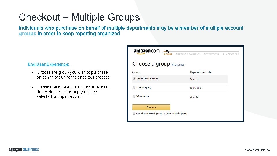 Checkout – Multiple Groups Individuals who purchase on behalf of multiple departments may be