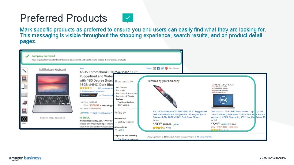 Preferred Products Mark specific products as preferred to ensure you end users can easily