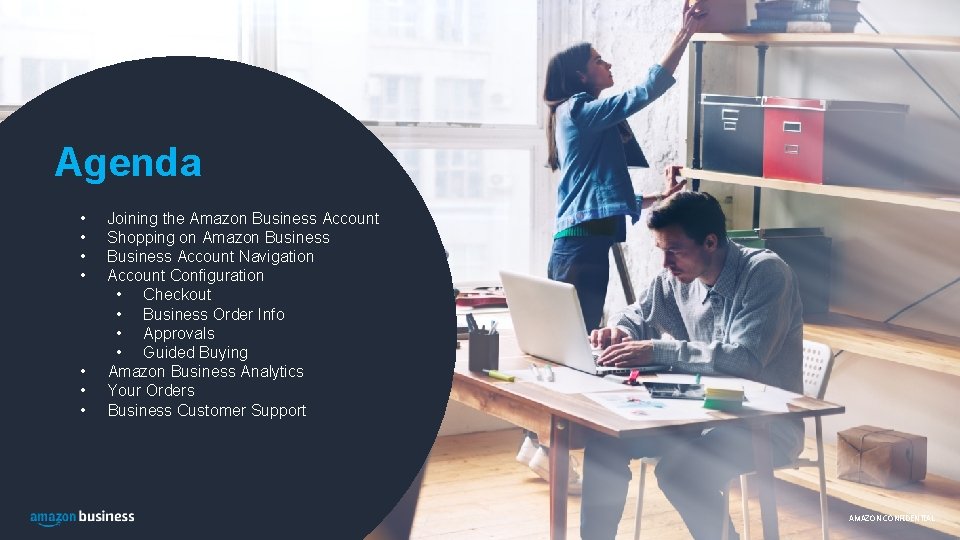 Agenda • • Joining the Amazon Business Account Shopping on Amazon Business Account Navigation