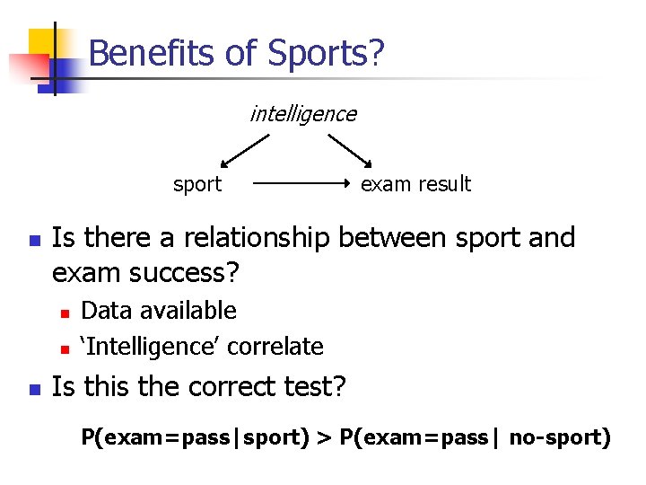 Benefits of Sports? intelligence sport n Is there a relationship between sport and exam