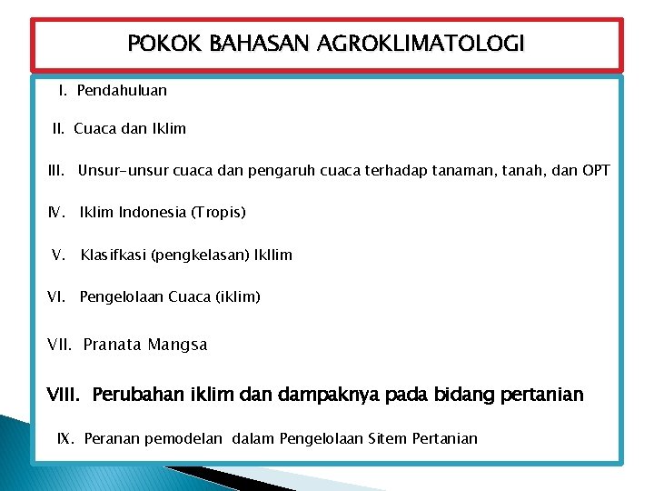 Pokok Bahasan Agroklimatologi I Pendahuluan Ii Cuaca Dan