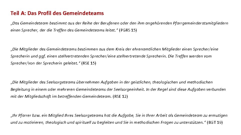 Teil A: Das Profil des Gemeindeteams „Das Gemeindeteam bestimmt aus der Reihe der Berufenen