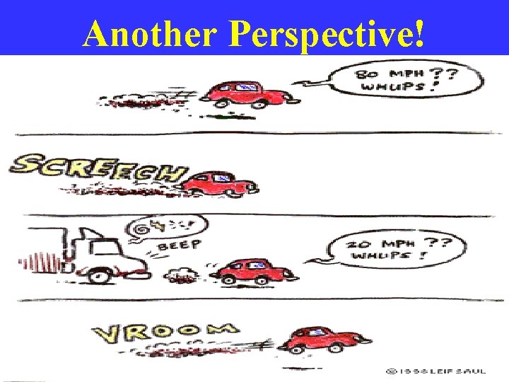 Another Perspective! 