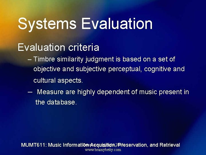 Systems Evaluation criteria – Timbre similarity judgment is based on a set of objective