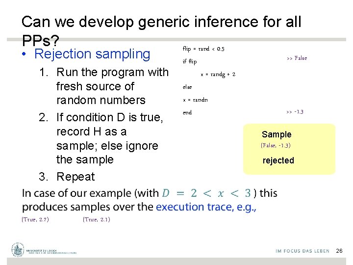 Can we develop generic inference for all PPs? flip = rand < 0. 5
