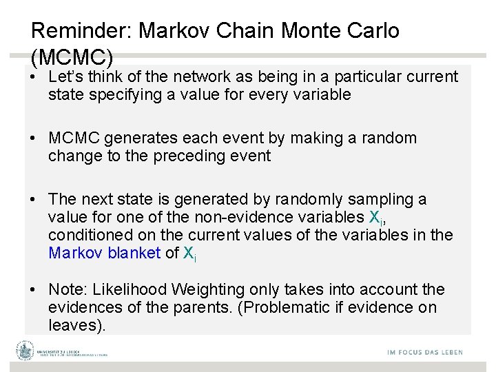 Reminder: Markov Chain Monte Carlo (MCMC) • Let’s think of the network as being