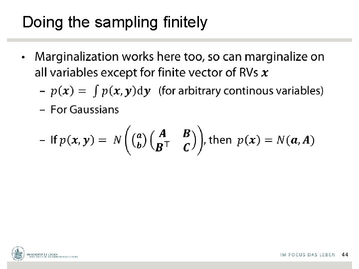 Doing the sampling finitely • 44 