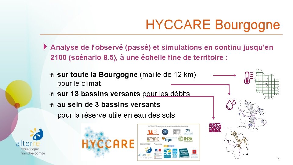 HYCCARE Bourgogne 4 Analyse de l’observé (passé) et simulations en continu jusqu’en 2100 (scénario