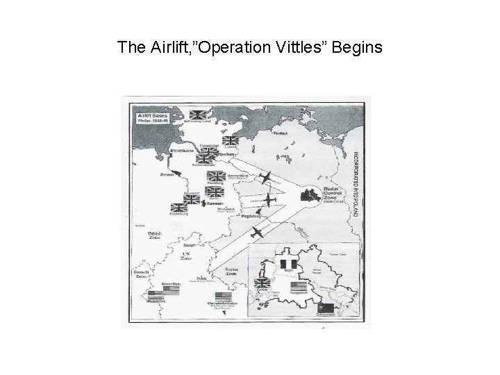 The Airlift, ”Operation Vittles” Begins 