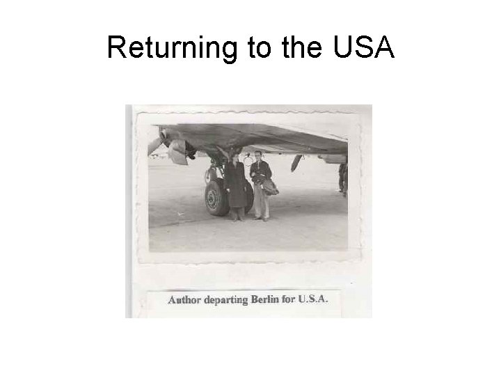 Returning to the USA 