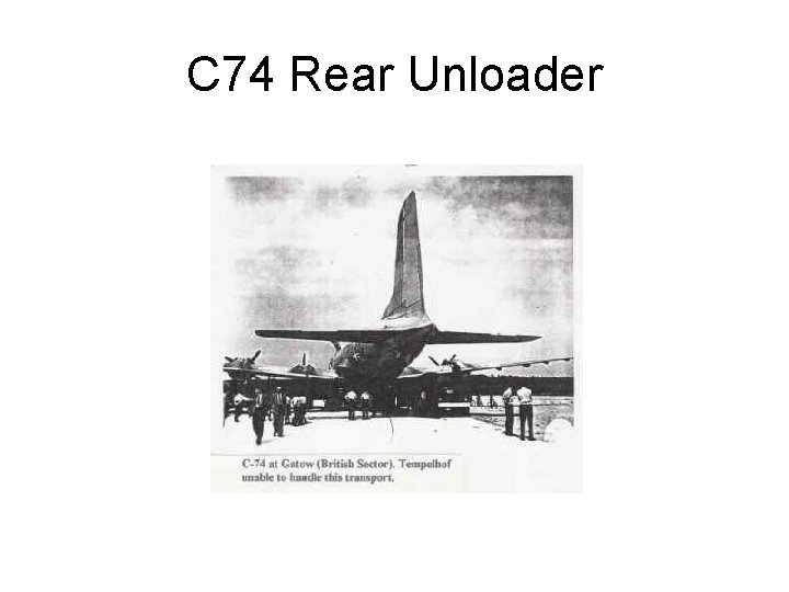 C 74 Rear Unloader 