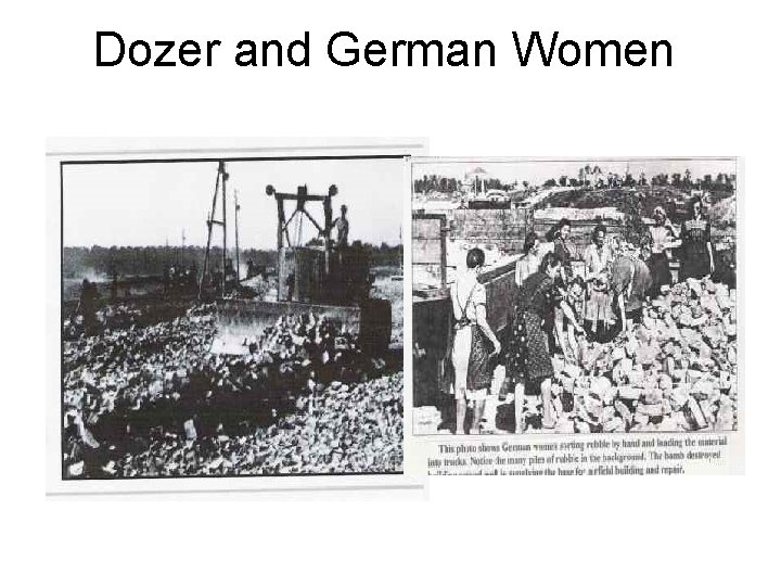 Dozer and German Women 