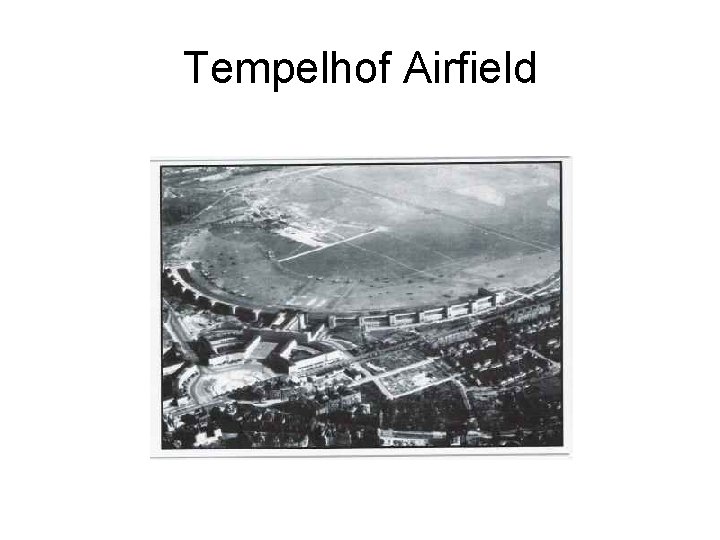 Tempelhof Airfield 