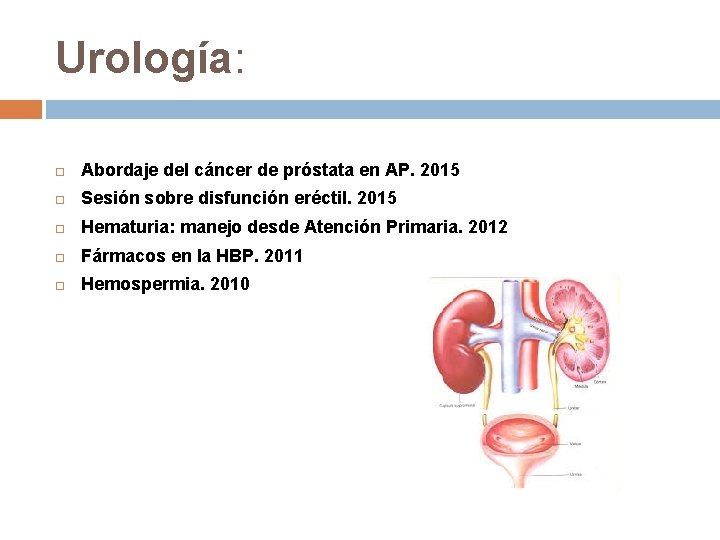 Urología: Abordaje del cáncer de próstata en AP. 2015 Sesión sobre disfunción eréctil. 2015