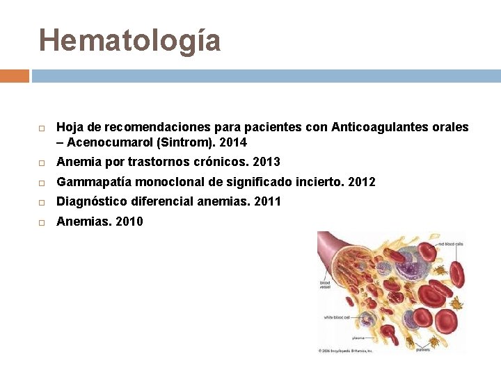 Hematología Hoja de recomendaciones para pacientes con Anticoagulantes orales – Acenocumarol (Sintrom). 2014 Anemia