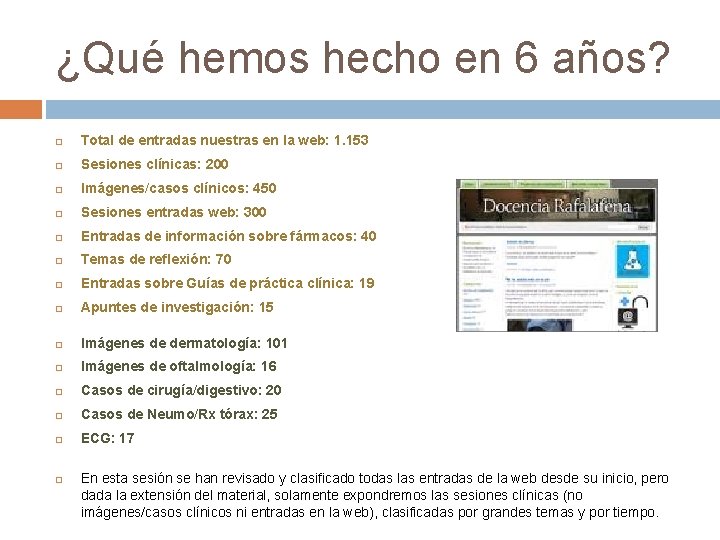 ¿Qué hemos hecho en 6 años? Total de entradas nuestras en la web: 1.