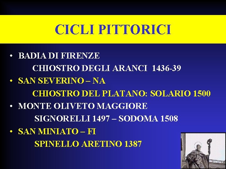 CICLI PITTORICI • BADIA DI FIRENZE CHIOSTRO DEGLI ARANCI 1436 -39 • SAN SEVERINO