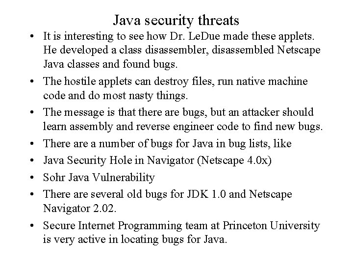 Java security threats • It is interesting to see how Dr. Le. Due made