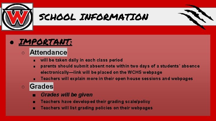 SCHOOL INFORMATION ● IMPORTANT: ○ Attendance ■ ■ ■ will be taken daily in