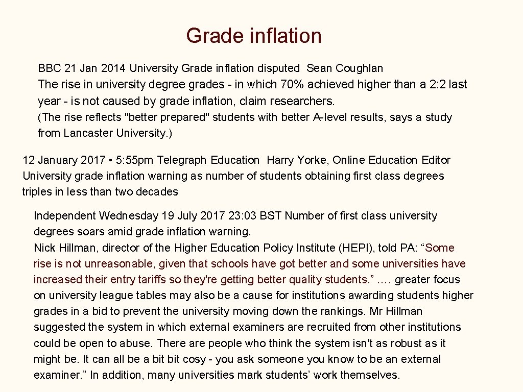 Grade inflation BBC 21 Jan 2014 University Grade inflation disputed Sean Coughlan The rise