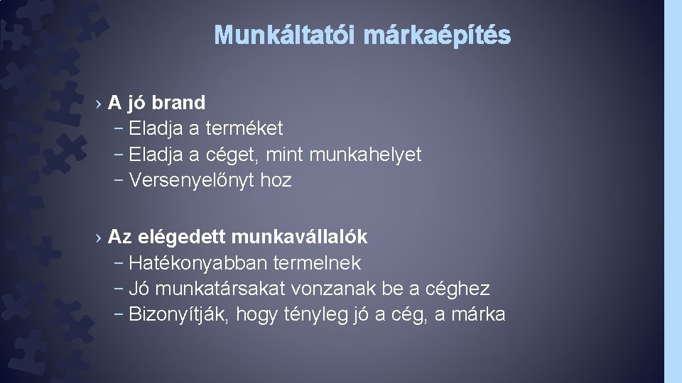 Munkáltatói márkaépítés › A jó brand – Eladja a terméket – Eladja a céget,