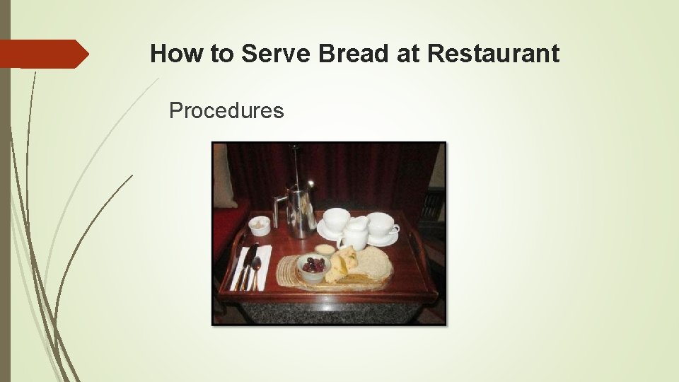 How to Serve Bread at Restaurant Procedures 