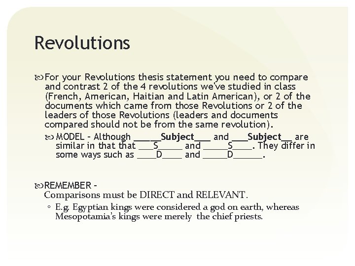 Revolutions For your Revolutions thesis statement you need to compare and contrast 2 of