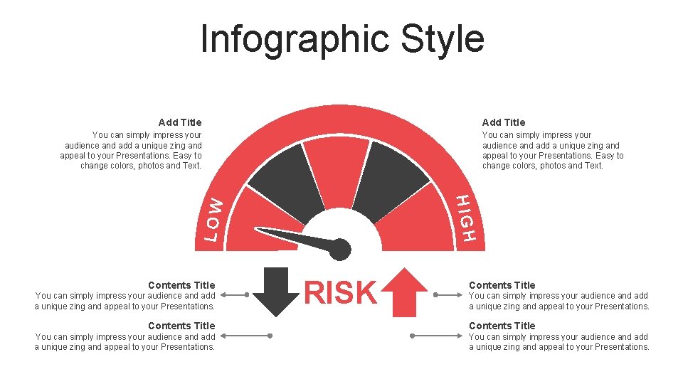 Infographic Style Add Title You can simply impress your audience and add a unique