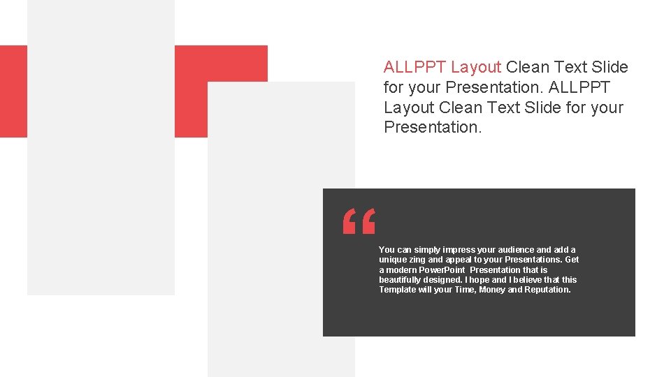 ALLPPT Layout Clean Text Slide for your Presentation. “ You can simply impress your