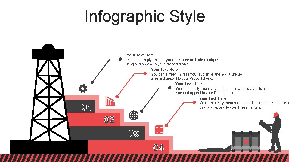 Infographic Style Your Text Here You can simply impress your audience and add a