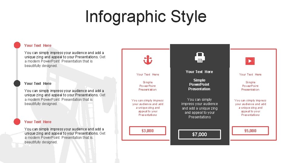 Infographic Style Your Text Here You can simply impress your audience and add a