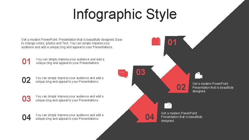 Infographic Style 01 Get a modern Power. Point Presentation that is beautifully designed. Easy