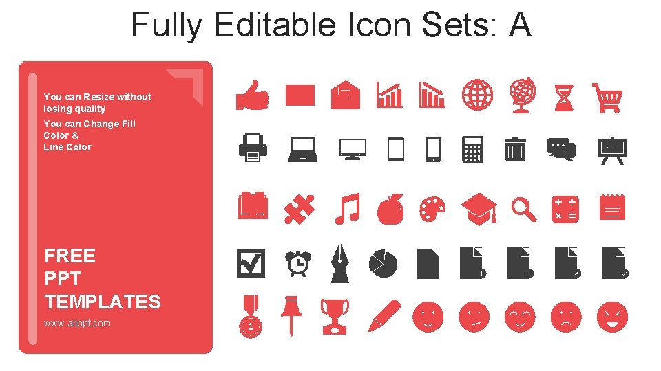 Fully Editable Icon Sets: A You can Resize without losing quality You can Change