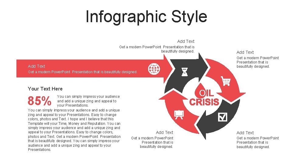 Infographic Style Add Text Get a modern Power. Point Presentation that is beautifully designed.