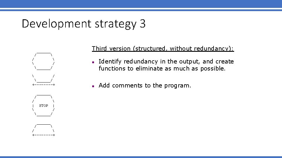 Development strategy 3 ______ / ______/ Third version (structured, without redundancy): / Development strategy 3 ______ / ______/ Third version (structured, without redundancy): /