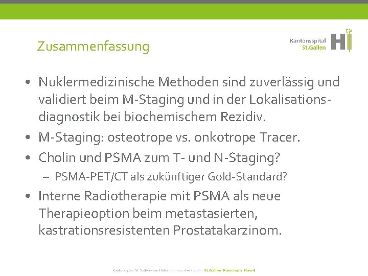 Zusammenfassung • Nuklermedizinische Methoden sind zuverlässig und validiert beim M-Staging und in der Lokalisationsdiagnostik