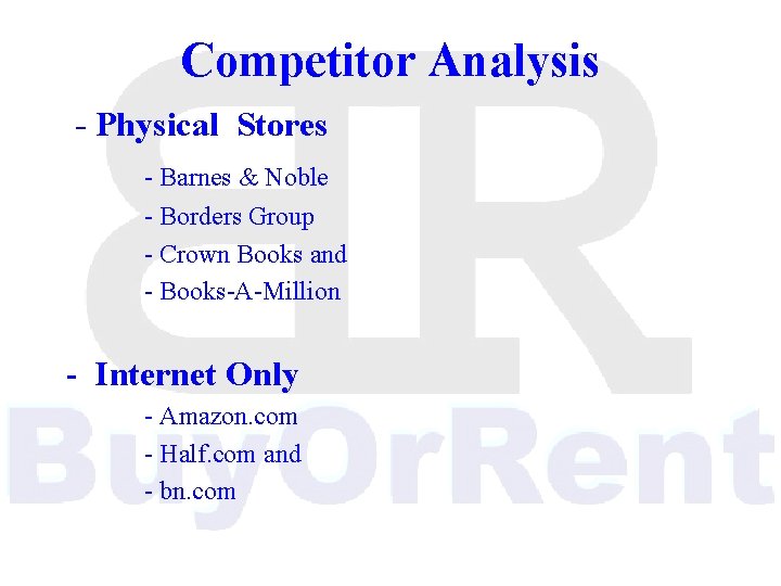 Competitor Analysis - Physical Stores - Barnes & Noble - Borders Group - Crown